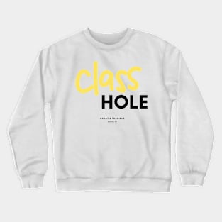 CLASSHOLE (Light) Crewneck Sweatshirt